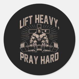 Christian Workout Lift Heavy Pray Hard Jesus Gym F Classic Round Sticker