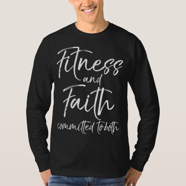 Christian Workout Quote Faith and Fitness Committe T-Shirt (Front)