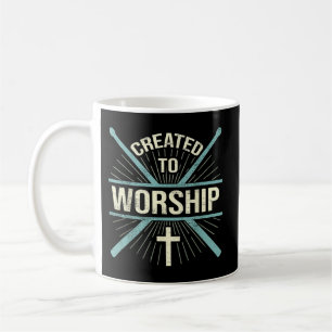 Christian Worship Band Created To Worship Drummer Coffee Mug