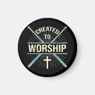 Christian Worship Band Created To Worship Drummer Magnet