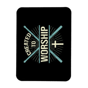 Christian Worship Band Created To Worship Drummer Magnet