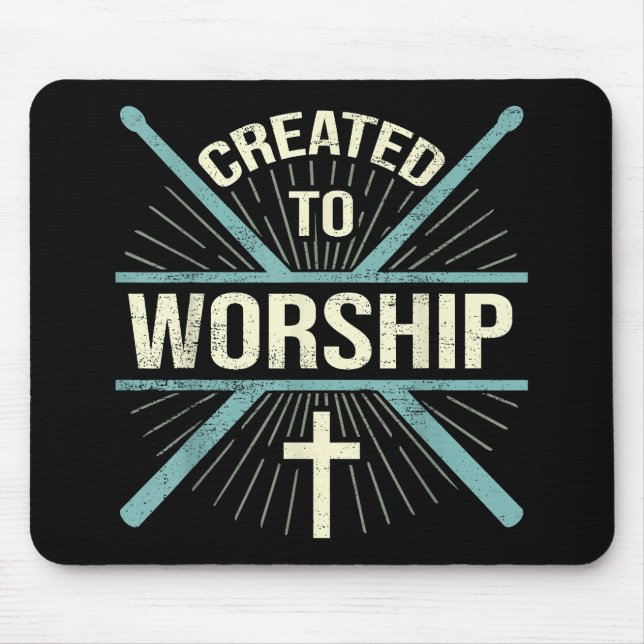 Christian Worship Band Created To Worship Drummer Mouse Pad (Front)