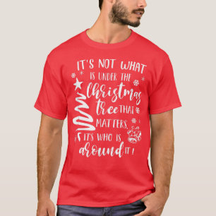 Christian Xmas Faith Its Who Around The Christmas  T-Shirt