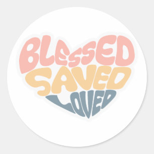 Christianity Blessed Saved Loved Classic Round Sticker