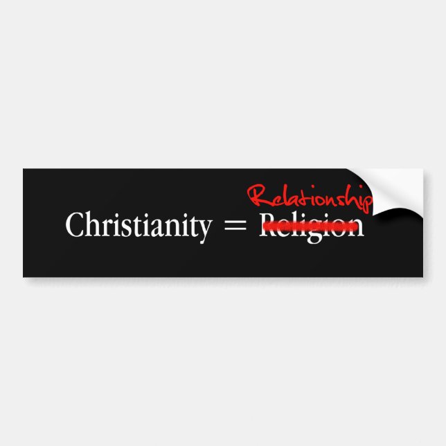 Christianity is not a Religion Bumper Sticker (Front)