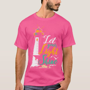 Christianity Jesus God Lighthouse - Let Your Light T-Shirt