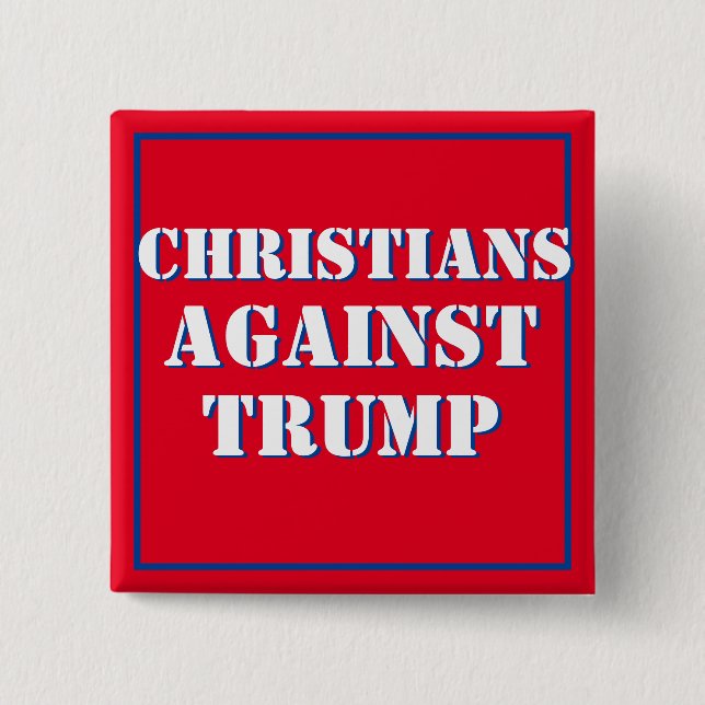 Christians Against Trump 15 Cm Square Badge (Front)