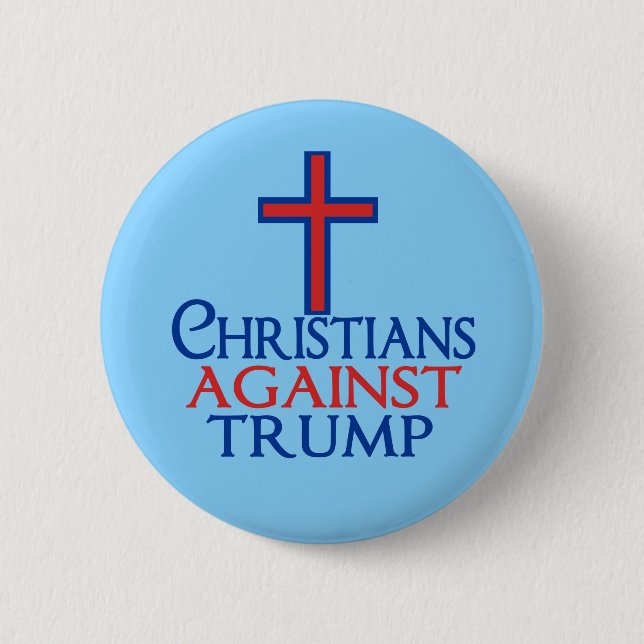 Christians Against Trump 6 Cm Round Badge (Front)