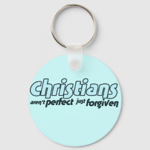Christians are not perfect just forgiven key ring