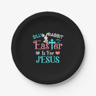 Christians Cute Silly Rabbit Easter Is For Jesus Paper Plate