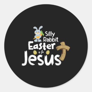Christians Gifts Cute Silly Rabbit Easter Classic Round Sticker
