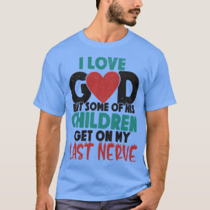 Christians God Religion Catholic Christianity  T-Shirt