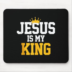 Christians Jesus Is My King Tee Religion Quotes Gi Mouse Pad