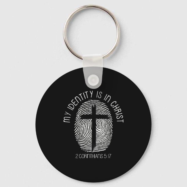 Christians My Identity Is In Jesus Christ Bible Fa Key Ring (Front)