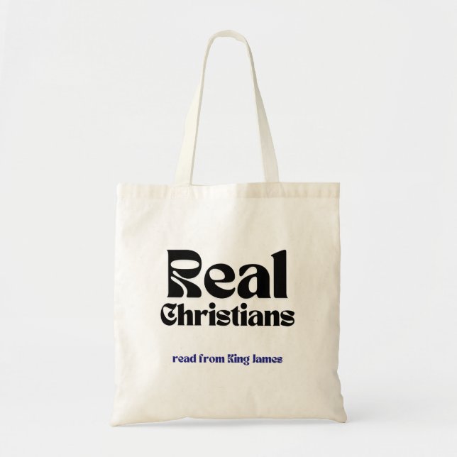 Christians who read King James tote bag-church Bag (Front)