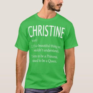 Christine Name Gift T-Shirt