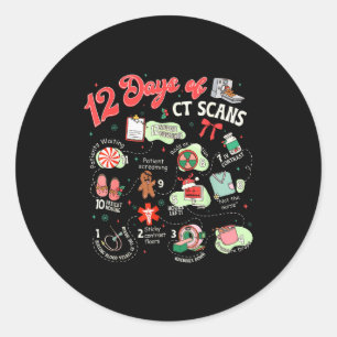 Christmas 12 Days Of Ct Technologist Cat Scan Radi Classic Round Sticker