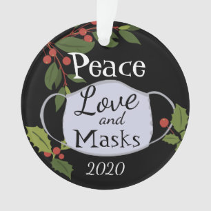 Christmas 2020 Peace Love and Mask Ornament