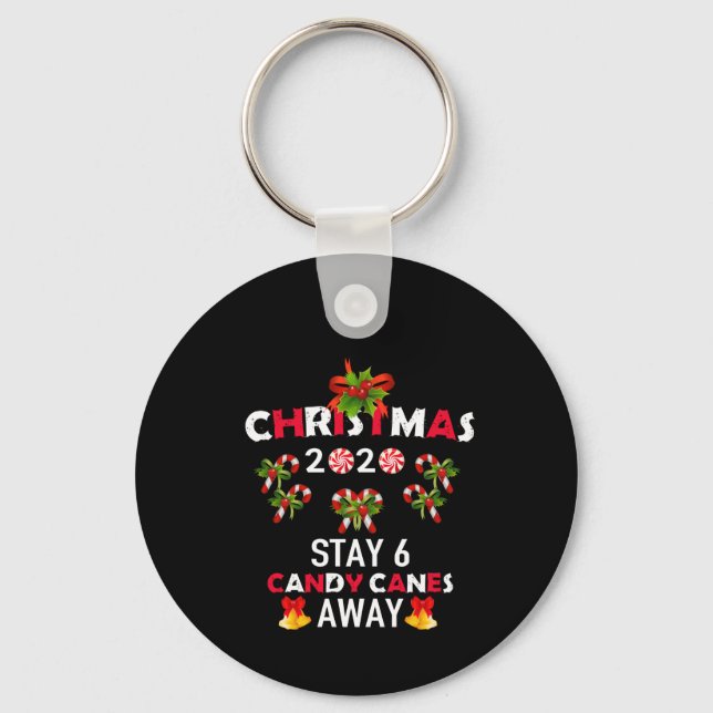 Christmas 2020 Stay 6 Candy Canes Away Key Ring (Front)