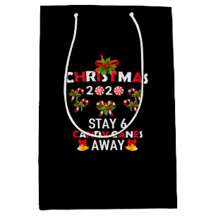 Christmas 2020 Stay 6 Candy Canes Away Medium Gift Bag