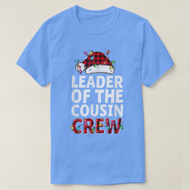 Christmas 2021 Leader Of The Cousin Crew Buffalo R T-Shirt (Design Front)