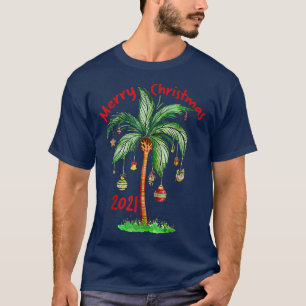 Christmas 2021 Palm Tree Ornament Tropical T-Shirt