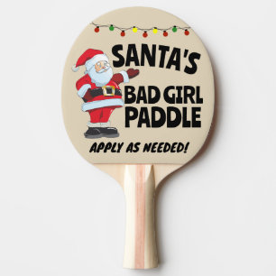 CHRISTMAS 2024 SANTA'S BAD GIRL Ping Ping Pong Paddle