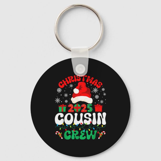 Christmas 2025 Cousin Crew Xmas Funny Matching Fam Key Ring (Front)
