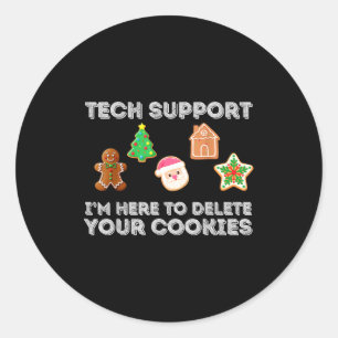Christmas 2025 Tech Suprt Here To Delete Cookies X Classic Round Sticker