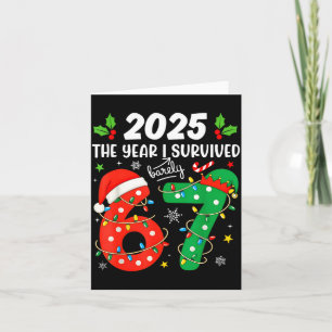 Christmas 2025 The Year I Barely Survived Six Seve Card