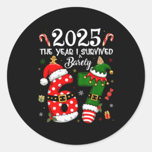 Christmas 2025 The Year I Barely Survived Six Seve Classic Round Sticker