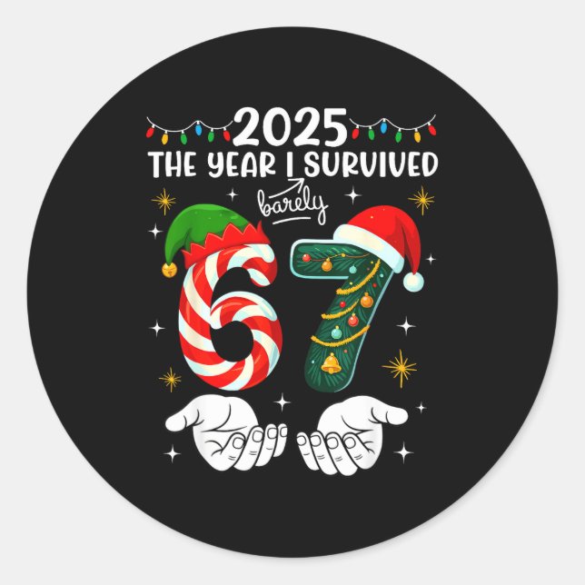 Christmas 2025 The Year I Barely Survived Six Seve Classic Round Sticker (Front)