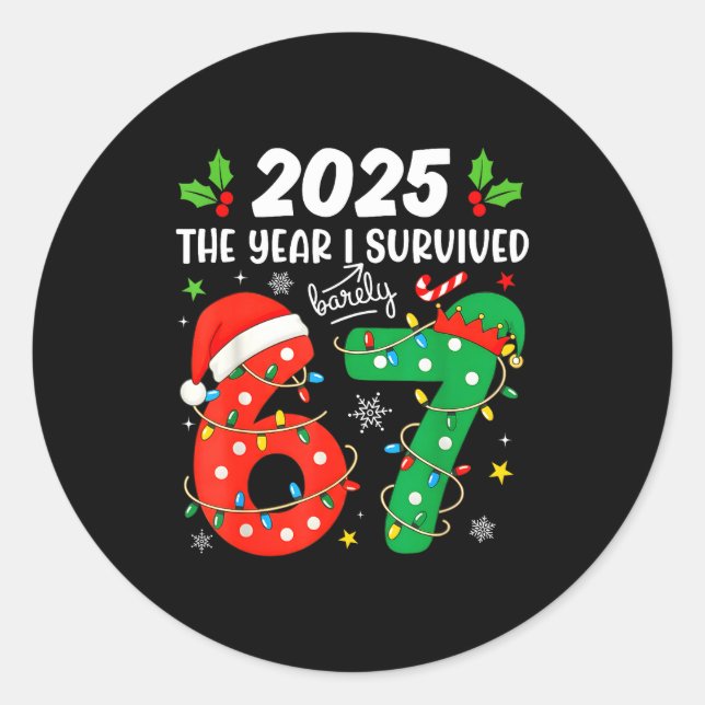 Christmas 2025 The Year I Barely Survived Six Seve Classic Round Sticker (Front)