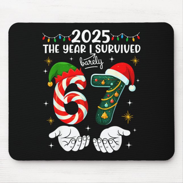 Christmas 2025 The Year I Barely Survived Six Seve Mouse Pad (Front)