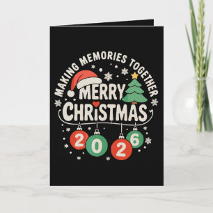 Christmas 2026 Family Making Memories Together Card