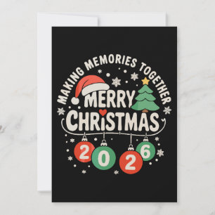 Christmas 2026 Family Making Memories Together Holiday Card