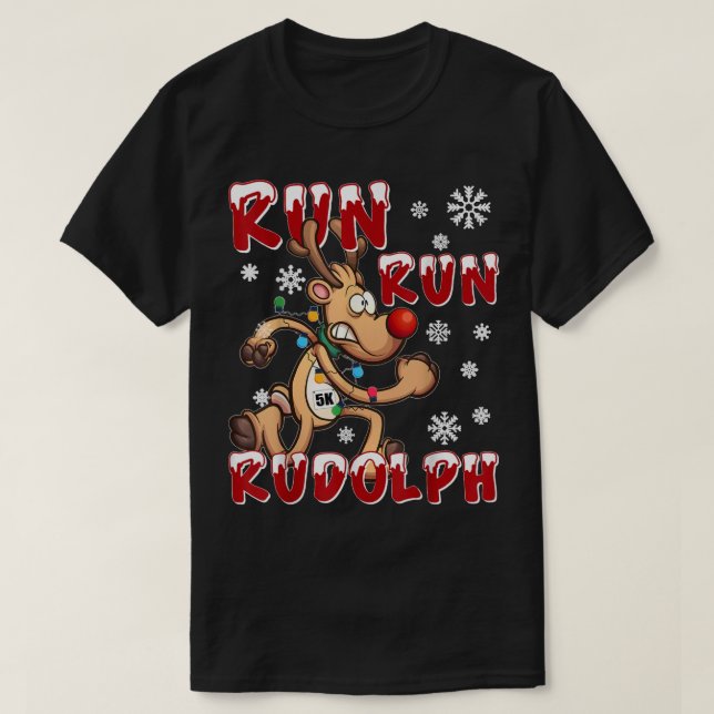 Christmas 5K Run Run Rudolph Holiday Team Running  T-Shirt (Design Front)