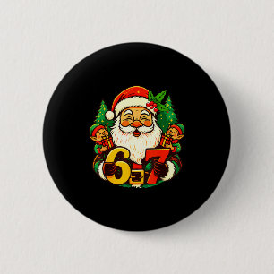 Christmas 67 Funny Xmas Santa Six Seven Meme Gen A 6 Cm Round Badge