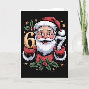 Christmas 67 Funny Xmas Six Seven Ugly Sweater 6-7 Card