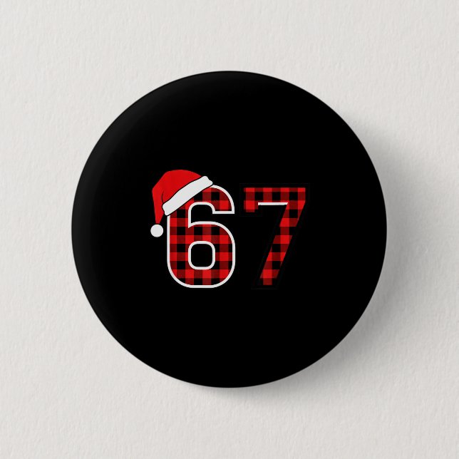 Christmas 67 Meme Six Seven Buffalo Plaid Santa Ha 6 Cm Round Badge (Front)