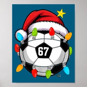 Christmas 67 Meme Soccer Ball Santa Hat Funny Xmas Poster