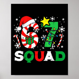 Christmas 67 Squad 6 7 Meme Xmas Family Men Women  Poster