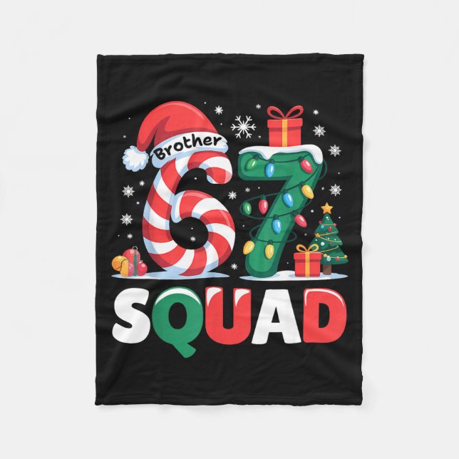 Christmas 67 Squad Brother 6-7 Funny Matching Cand Fleece Blanket (Front)