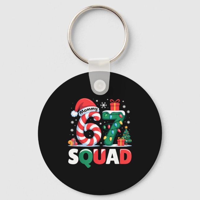 Christmas 67 Squad Mommy 6-7 Funny Matching Candy  Key Ring (Front)