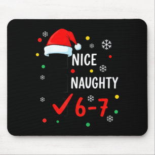 Christmas 6-7 Meme Nice Naughty Checklist Santa Ha Mouse Pad