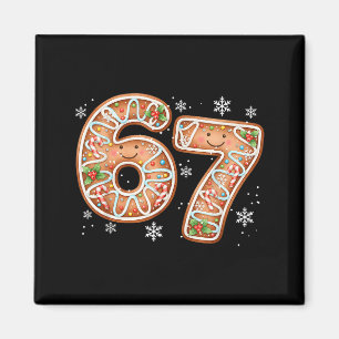 Christmas 6 7 Six Seven Funny 67 Meme Gingerbread  Magnet