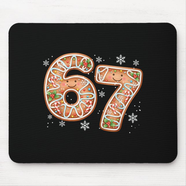 Christmas 6 7 Six Seven Funny 67 Meme Gingerbread  Mouse Pad (Front)