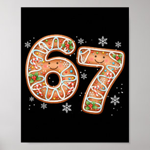Christmas 6 7 Six Seven Funny 67 Meme Gingerbread  Poster