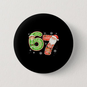 Christmas 6 7 Six Seven Funny 67 Meme Santa Claus  Cm Round Badge