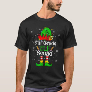 Christmas 8th Grade Elf Squad Eighth Grade Teacher T-Shirt